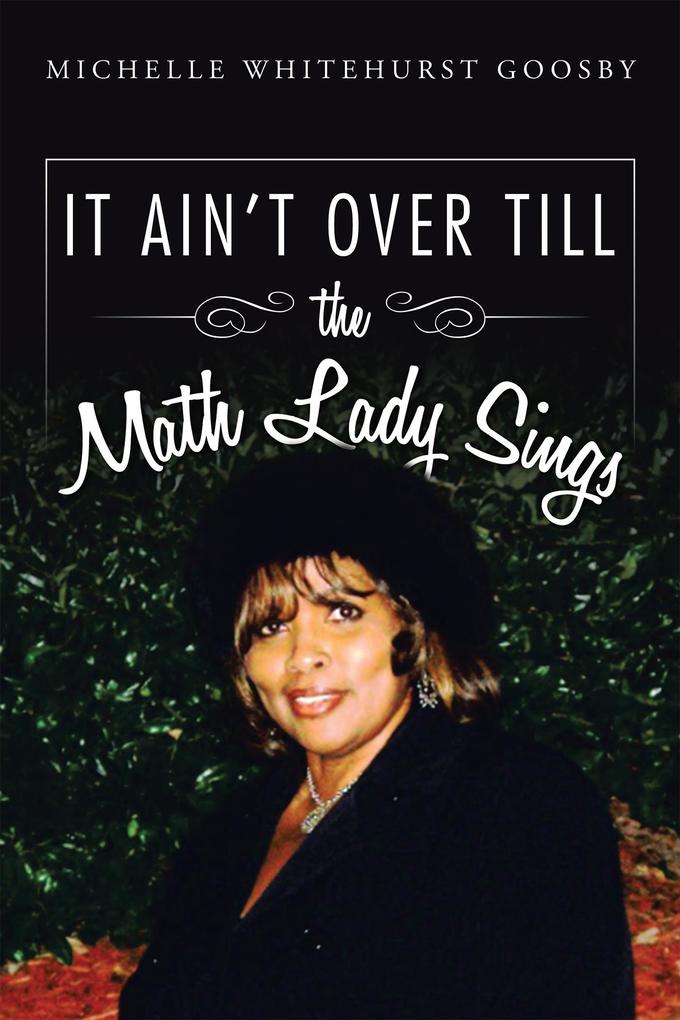 It Ain‘t over Till the Math Lady Sings