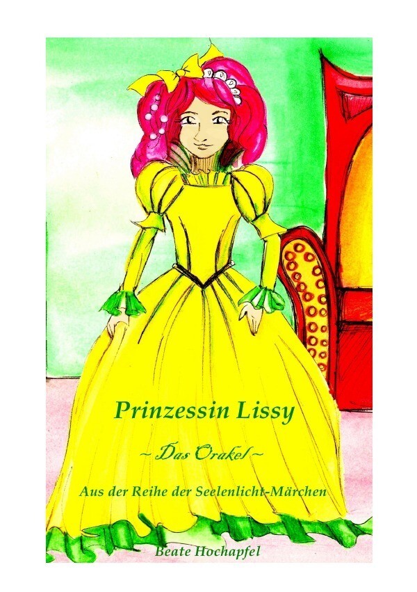 Image of Seelenlicht-Märchen / Prinzessin Lissy ~ Das Orakel ~