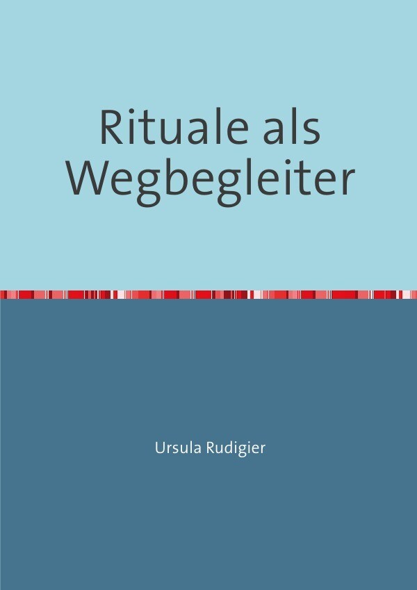 Image of Rituale als Wegbegleiter