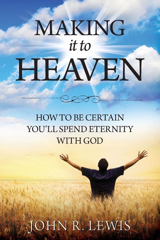 Making It to Heaven