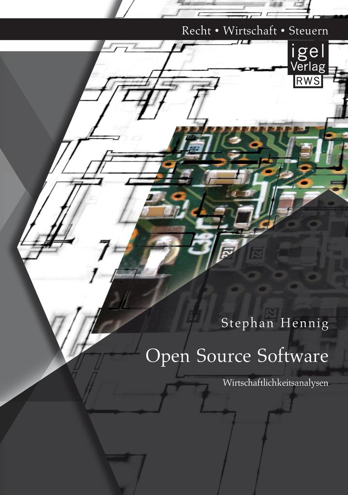 Open Source Software: Wirtschaftlichkeitsanalysen