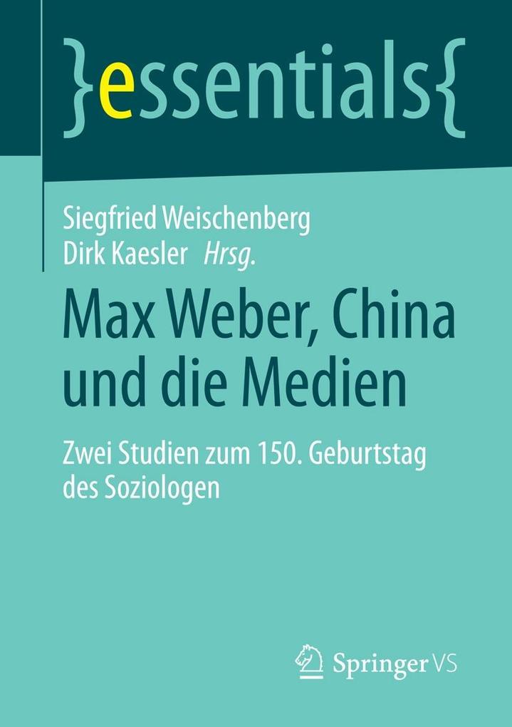 Max Weber China und die Medien