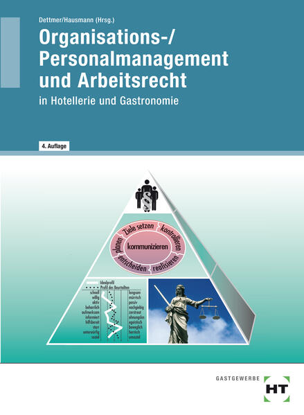 Organisations-/Personalmanagement und Arbeitsrecht - Harald Prof. Dr. Dettmer/ Wolfgang Dr. Blindow/ Roland Böhm/ Reinhard Wehrheim/ Paul Degott