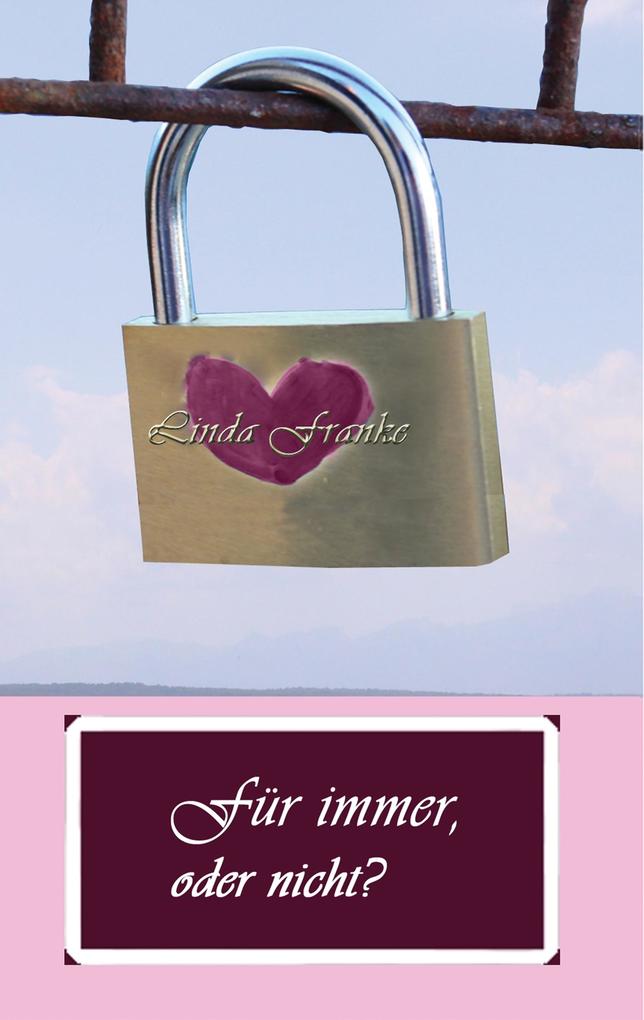 Für immer oder nicht?