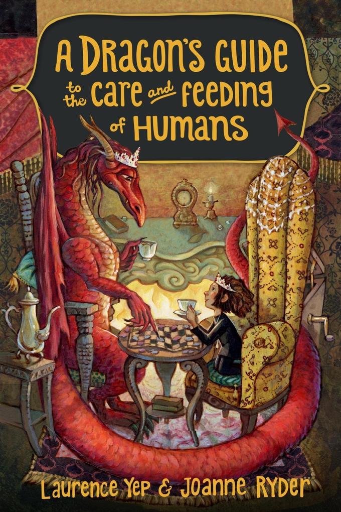 A Dragon‘s Guide to the Care and Feeding of Humans
