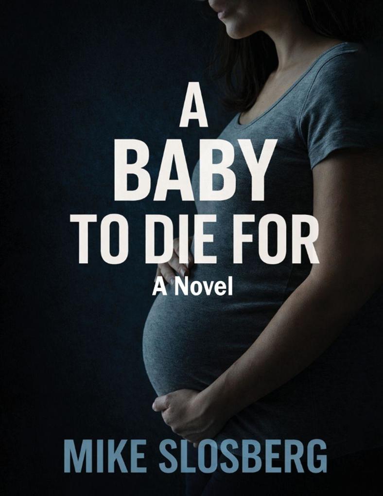 A Baby to Die for
