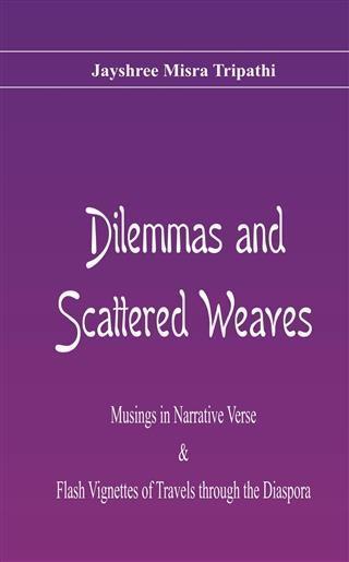 Dilemmas and Scattered Weaves