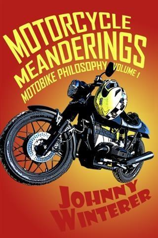 Motorcycle Meanderings