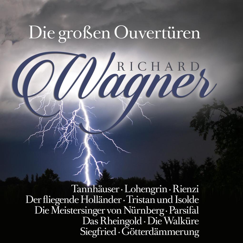 Zyx-Music / Merenberg Richard Wagner, Die Großen Ouvertüren - Great Overtures (2 CDs)