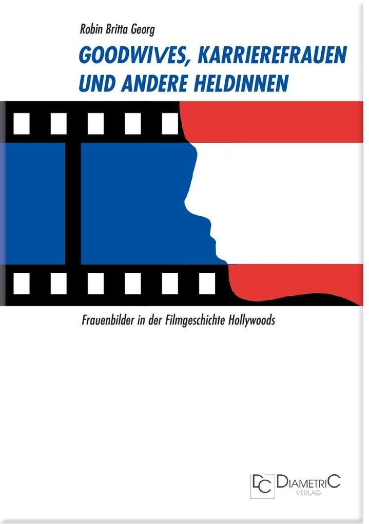 Goodwives Karrierefrauen und andere Heldinnen