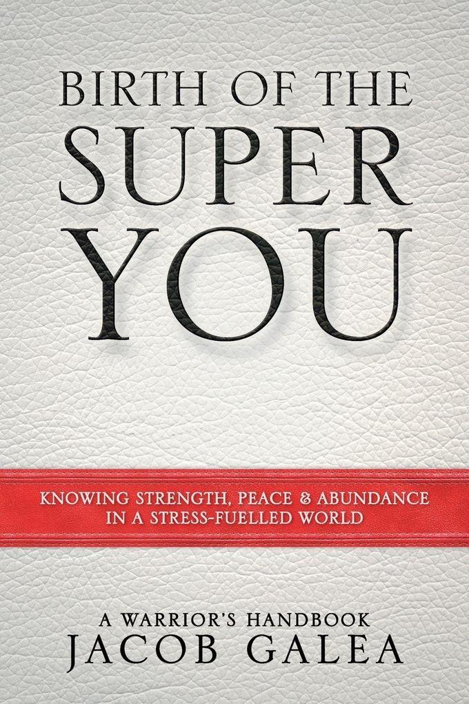 Birth of the Super You