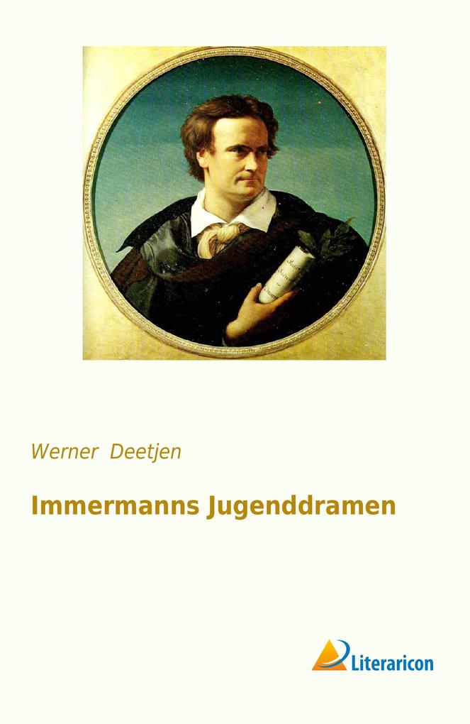 Immermanns Jugenddramen