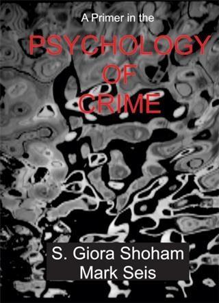 Primer in the Psychology of Crime