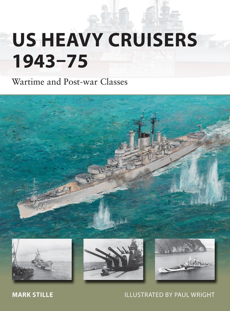 US Heavy Cruisers 1943-75