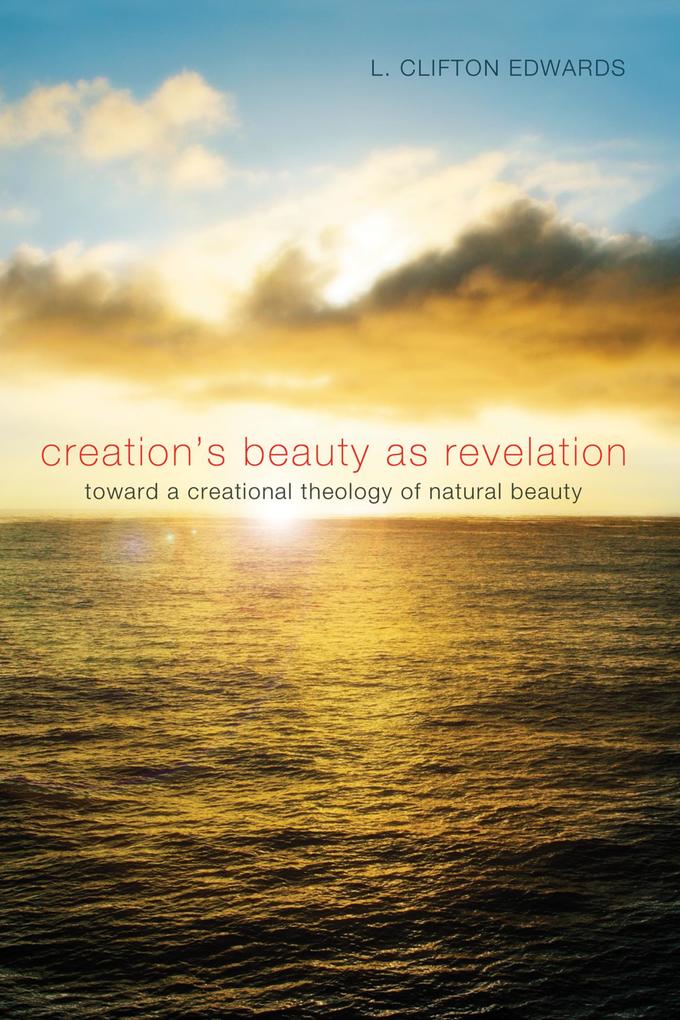 Creation‘s Beauty as Revelation