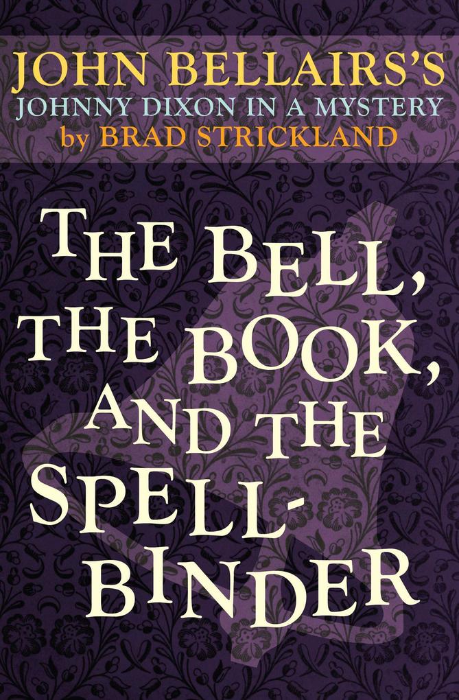 The Bell the Book and the Spellbinder