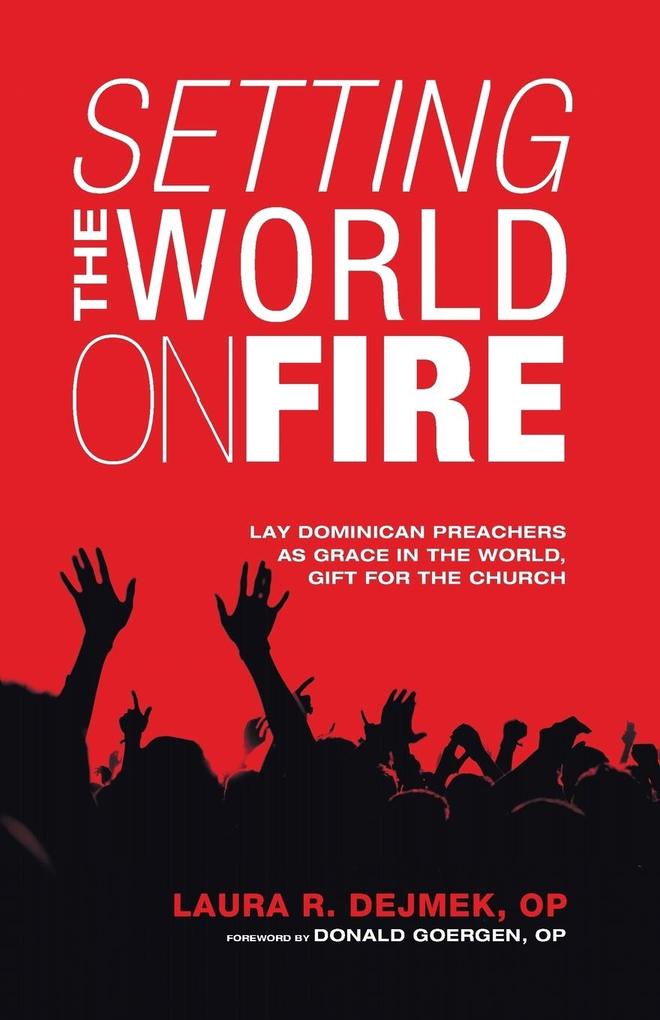 Setting the World on Fire
