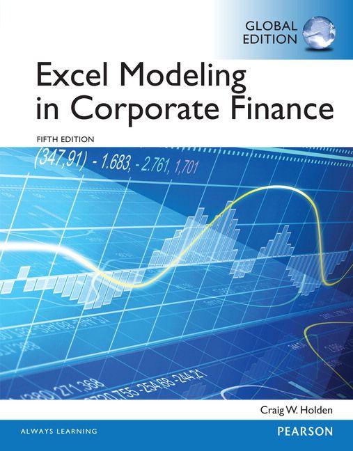 Excel Modeling in Corporate Finance Global Edition