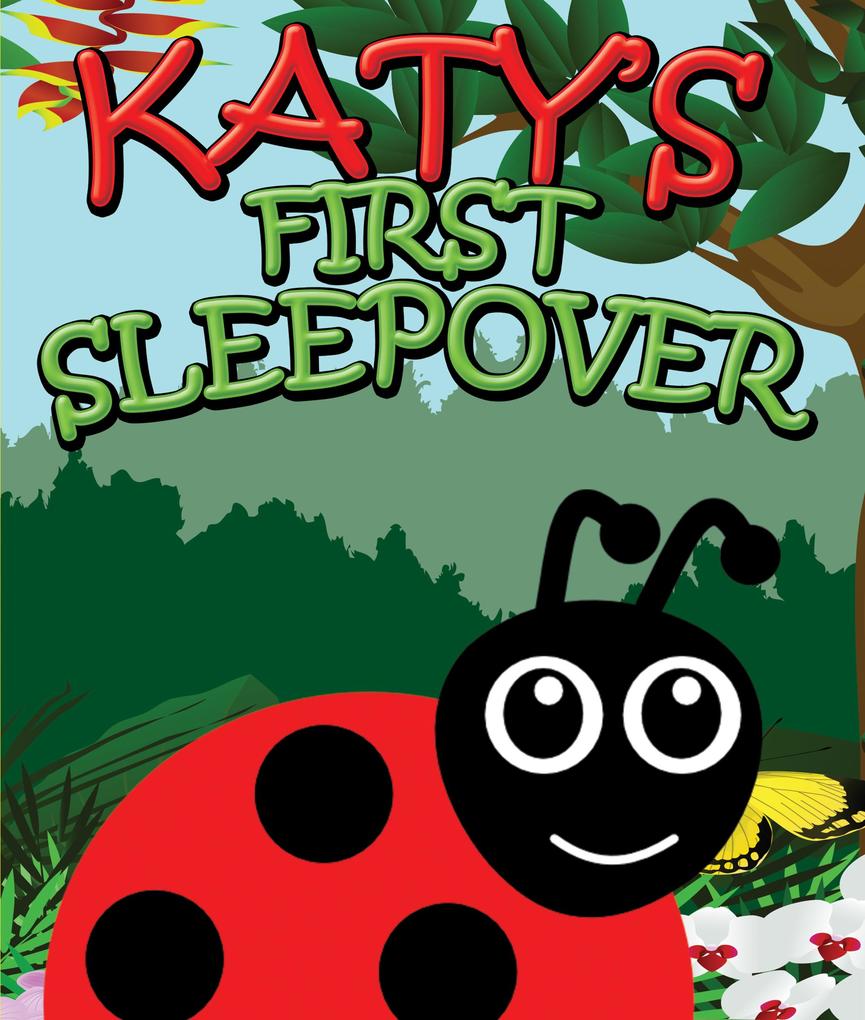 Katy‘s First Sleepover
