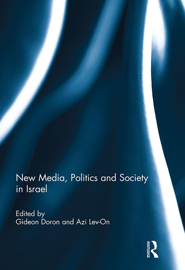New Media Politics and Society in Israel