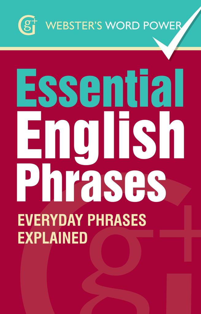 Webster‘s Word Power Essential English Phrases