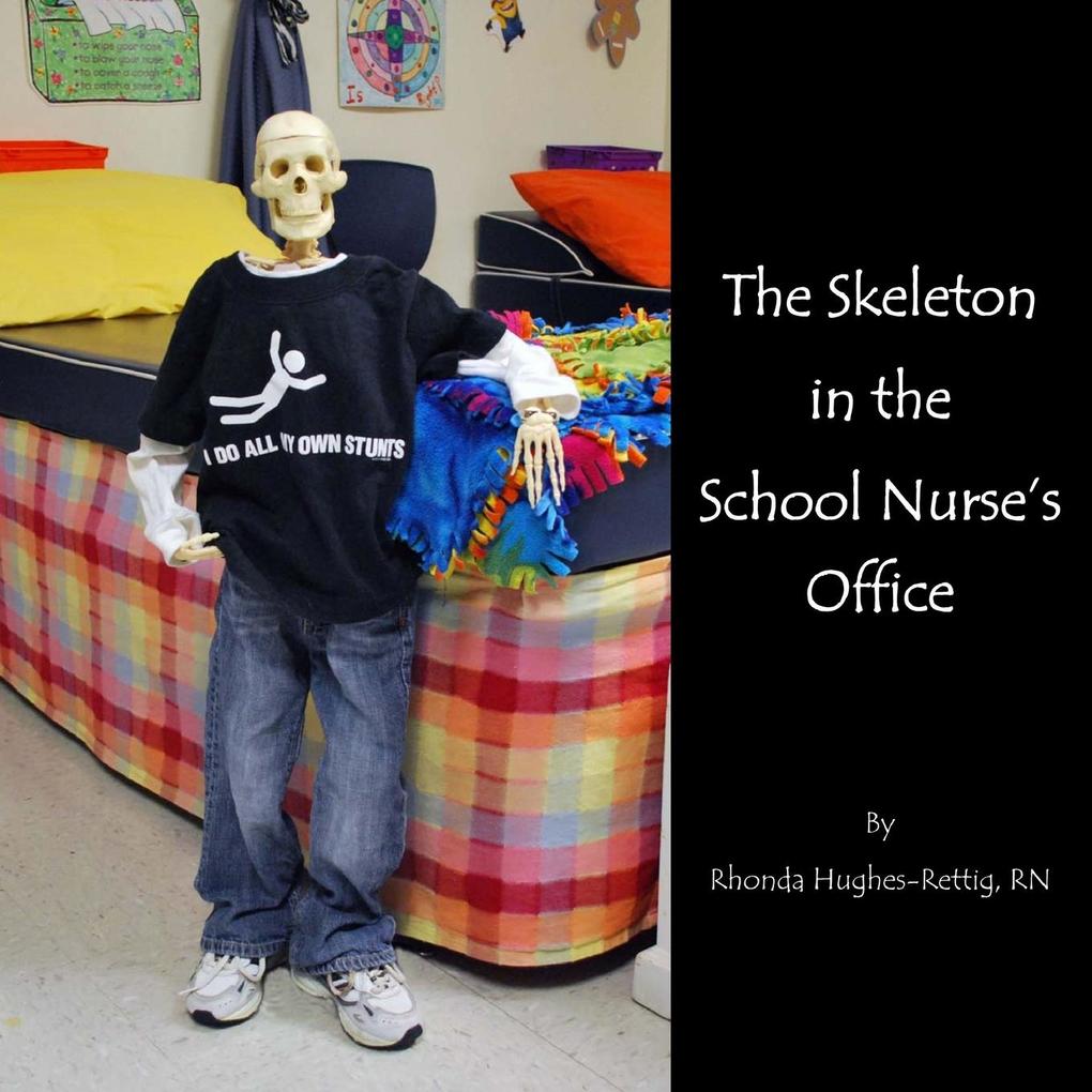 The Skeleton in the School Nurse‘s Office