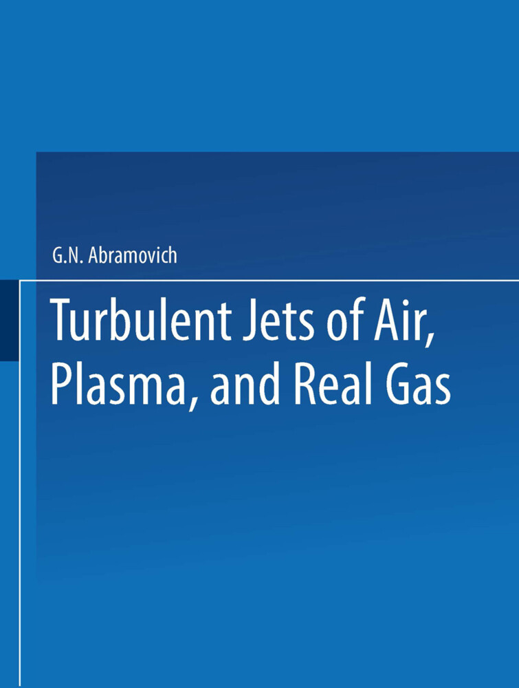 Turbulent Jets of Air Plasma and Real Gas / Issledovanie Turbulentnykh Strui Vozdukha Plazmy I Real‘nogo Gaza / ИССЛЕДОВАНИЕ ТУРБУЛЕН
