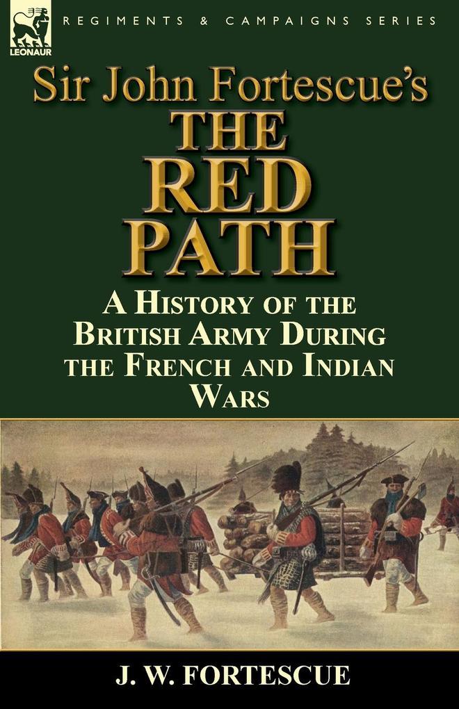 Sir John Fortescue‘s ‘The Red Path‘