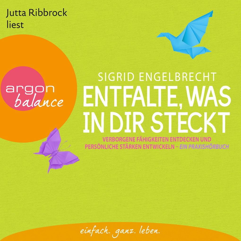 Entfalte was in dir steckt