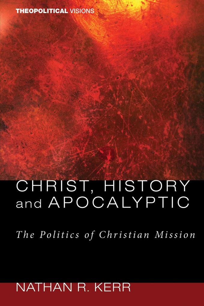 Christ History and Apocalyptic