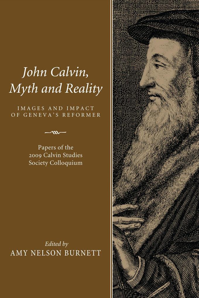 John Calvin Myth and Reality