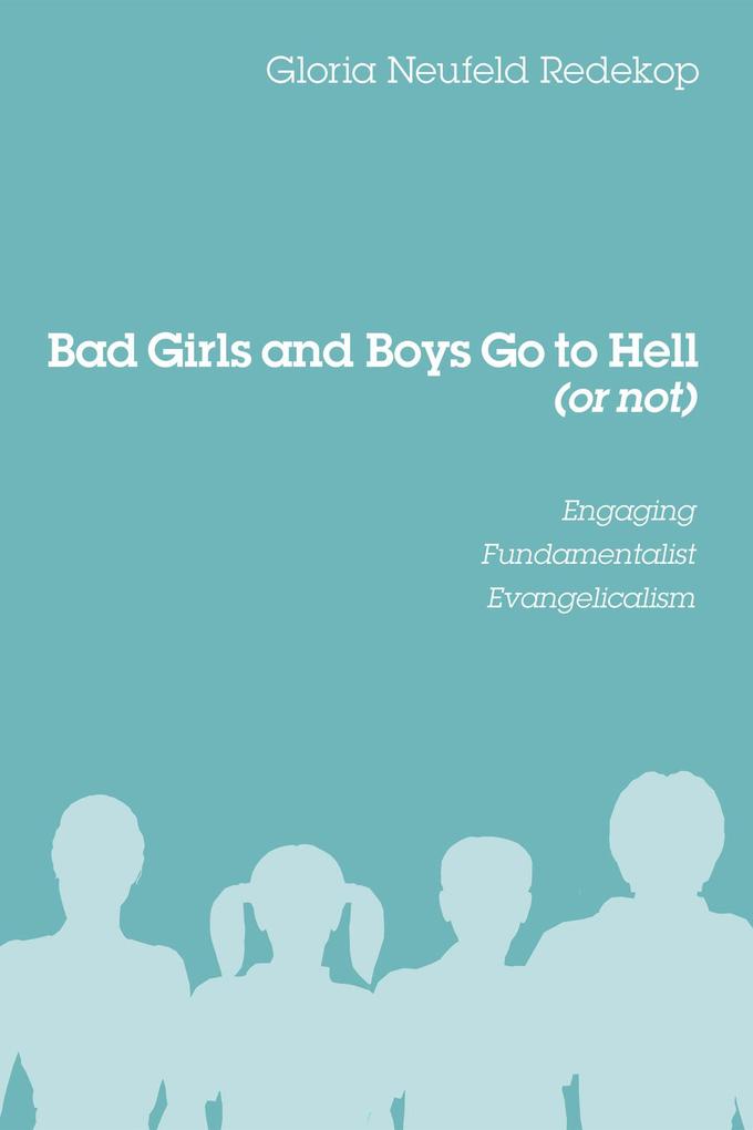 Bad Girls and Boys Go to Hell (or not)