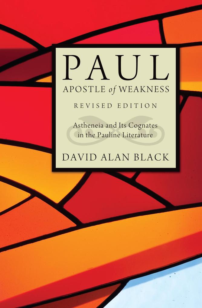 Paul Apostle of Weakness