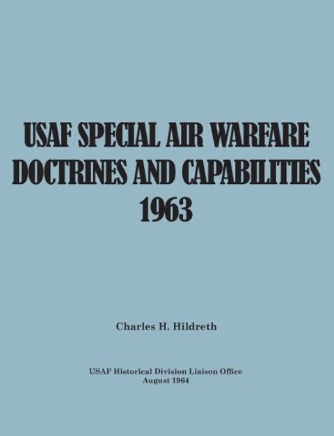USAF Special Air Warfare Doctrine and Capabilities 1963