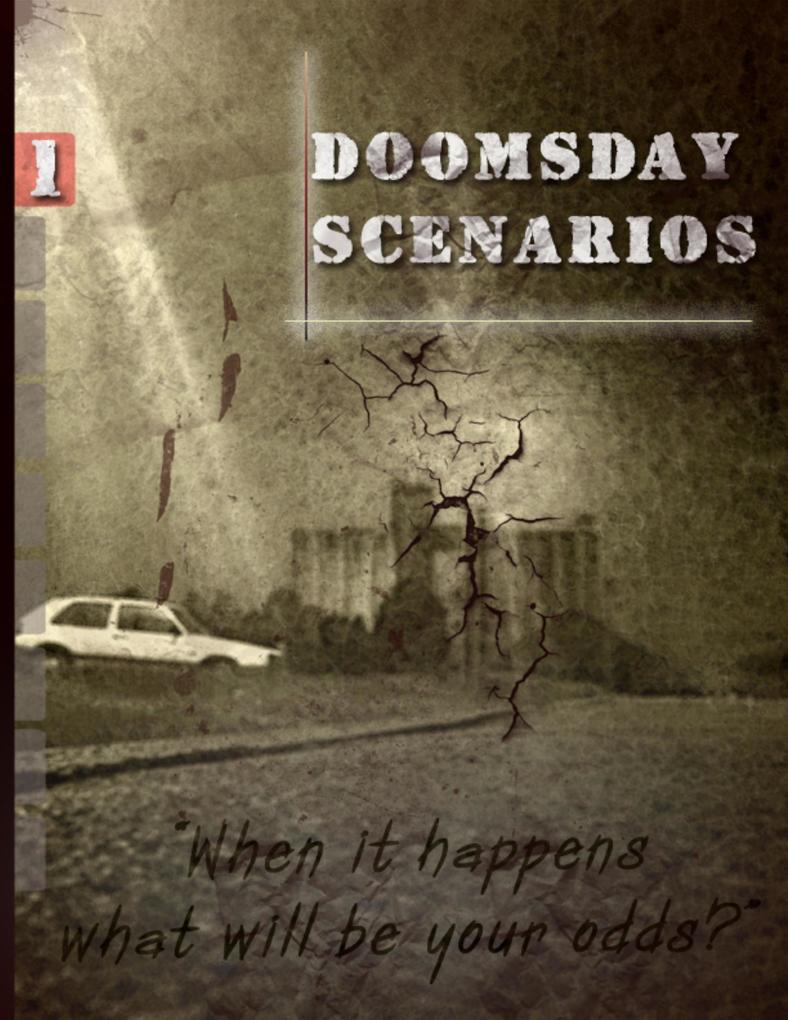 Doomsday Scenarios 1