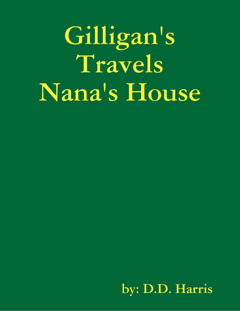 Gilligan‘s Travels Nana‘s House