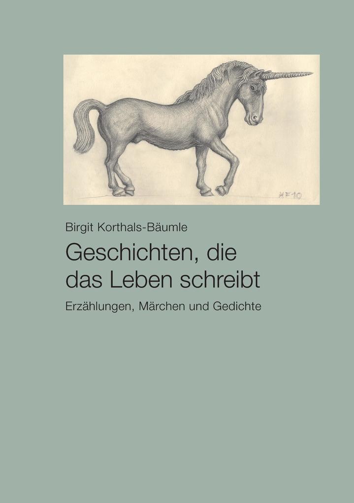 Geschichten die das Leben schreibt