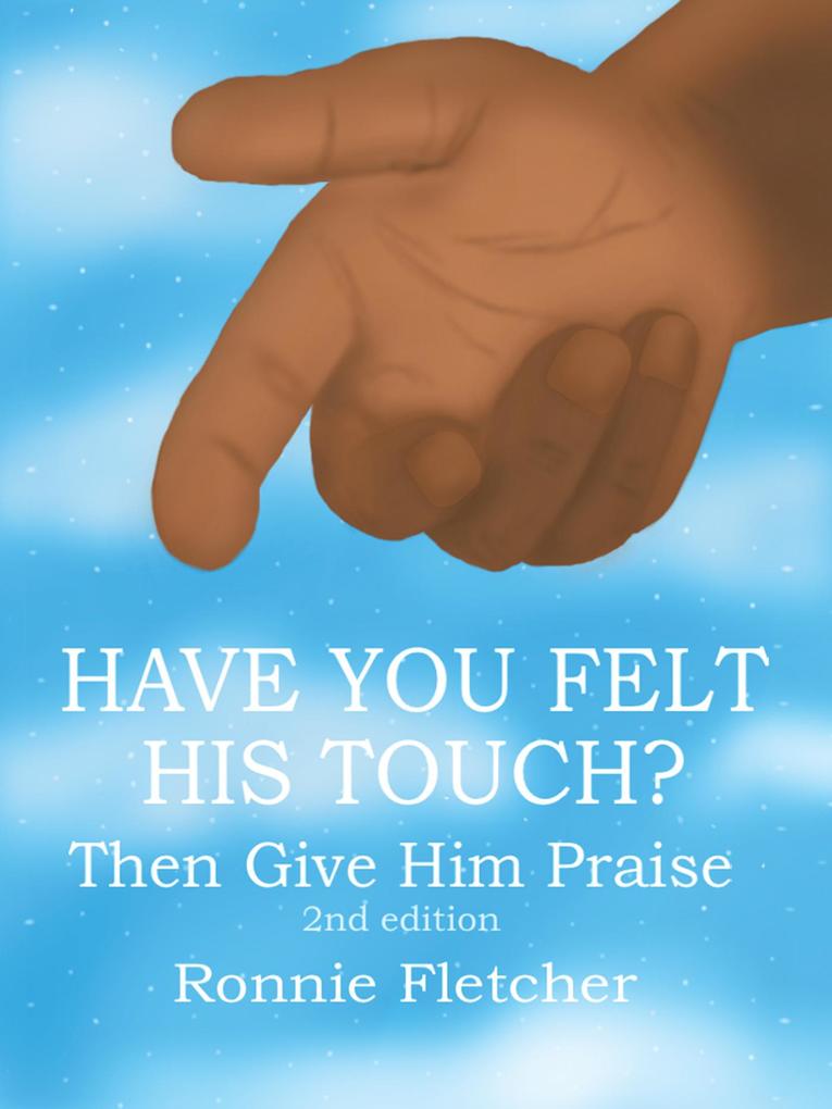 Have You Felt His Touch?