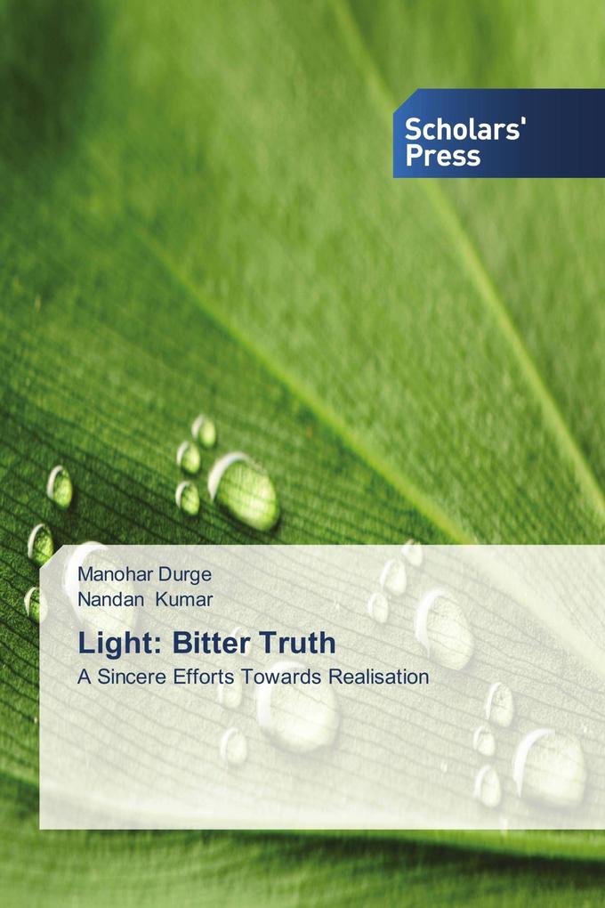 Light: Bitter Truth