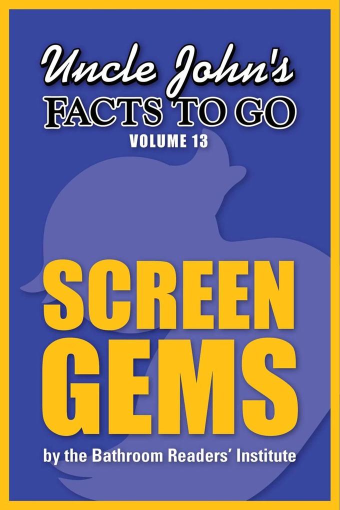 Uncle John‘s Facts to Go Screen Gems
