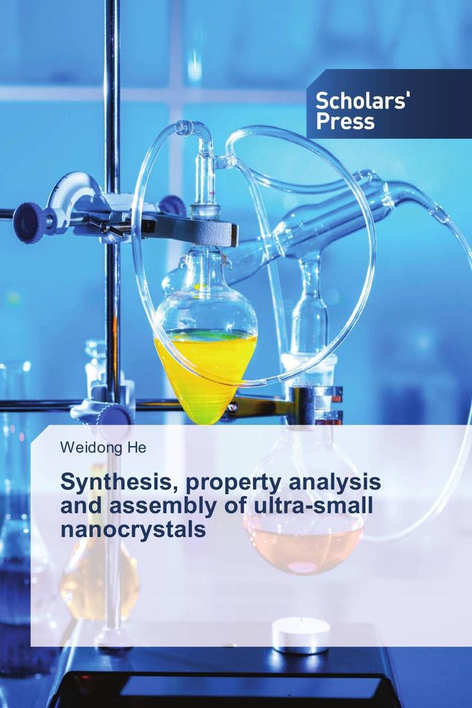 Synthesis property analysis and assembly of ultra-small nanocrystals