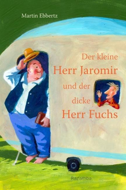 Image of Der kleine Herr Jaromir und der dicke Herr Fuchs