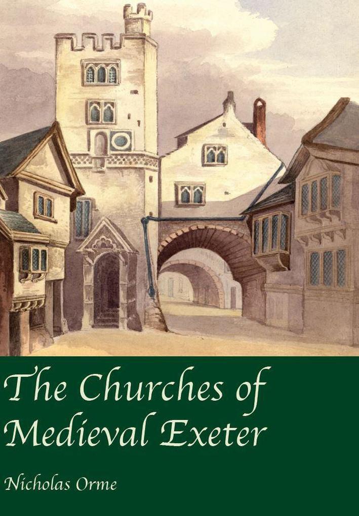 The Churches of Medieval Exeter