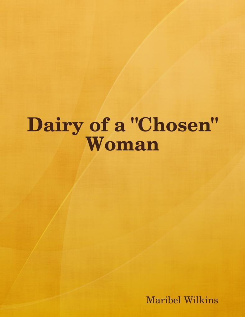 Dairy of a Chosen Woman