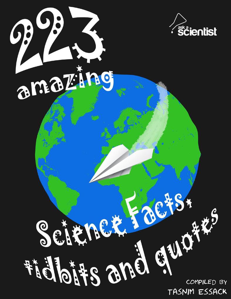 223 Amazing Science Facts Tidbits and Quotes
