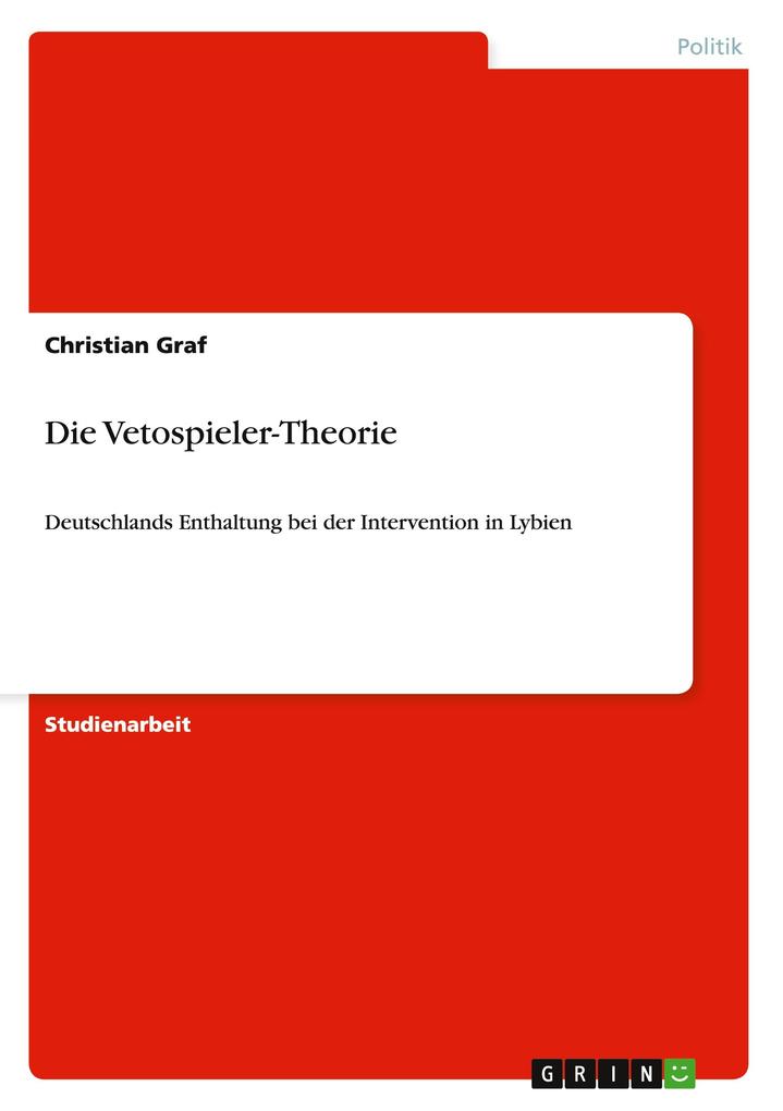 Die Vetospieler-Theorie - Christian Graf