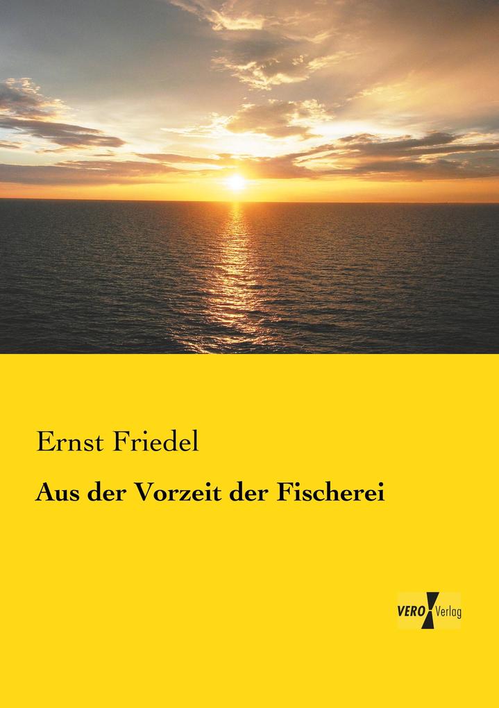 Aus der Vorzeit der Fischerei