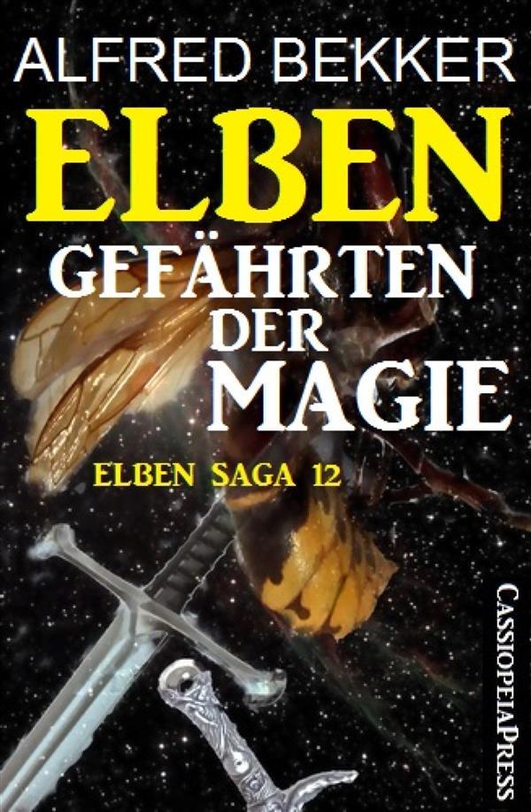 Elben - Gefährten der Magie (Elben Saga 12)