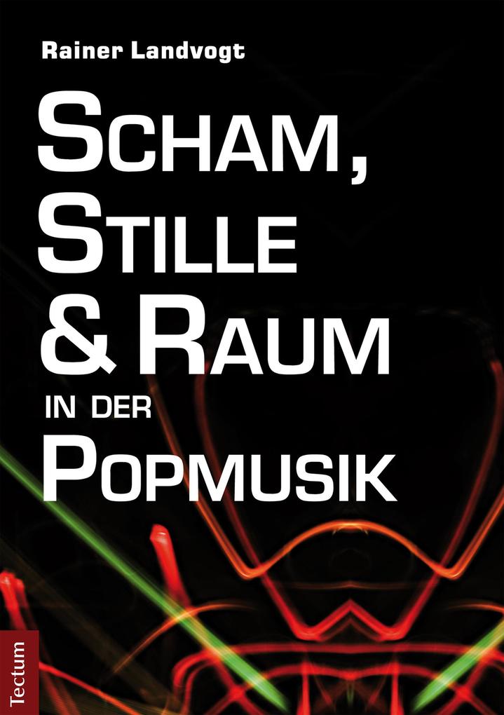 Scham Stille und Raum in der Popmusik