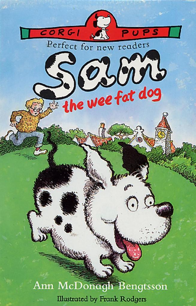 Sam The Wee Fat Dog